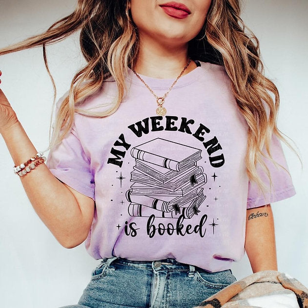 My Weekend is Booked  - Unisex T shirt