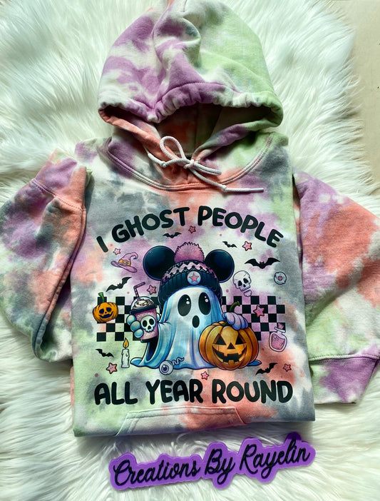 I ghost people all year round tie dye sweatshirt